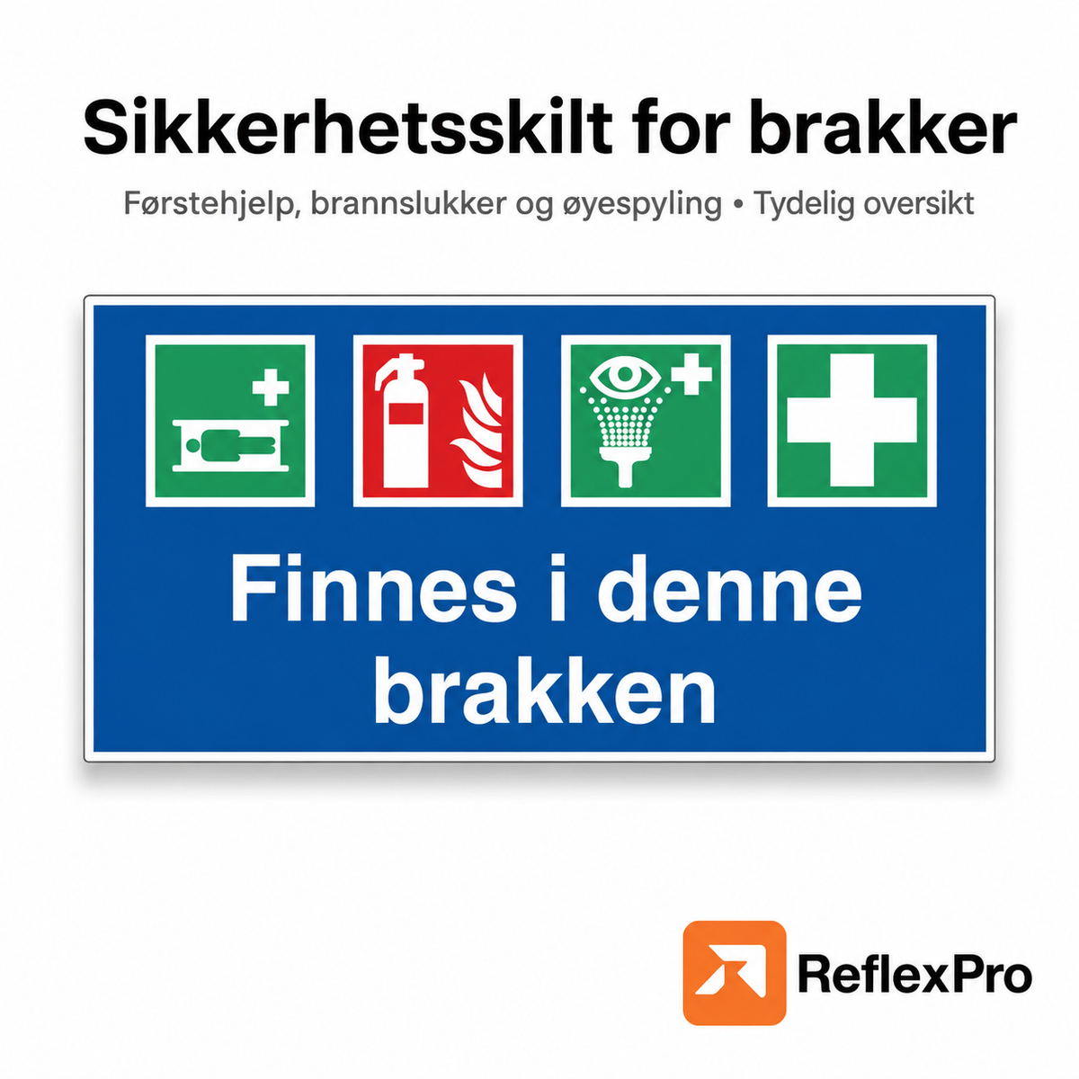 Sikkerhetsskilt for brakker – 30 x 45 cm